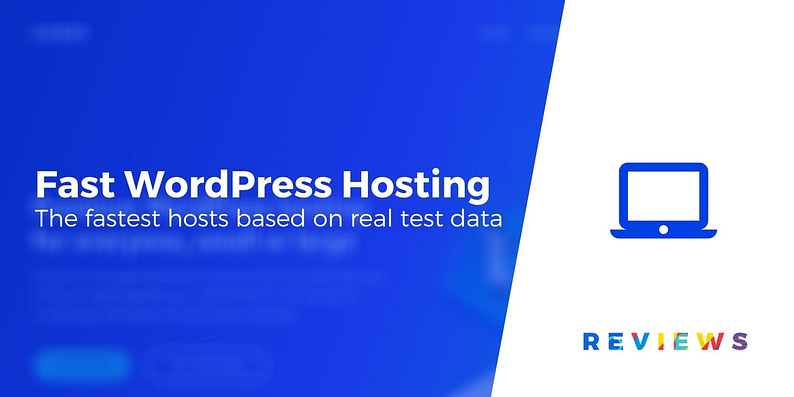 Fastest WordPress Hosting