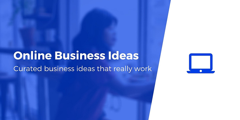 Online Business Ideas