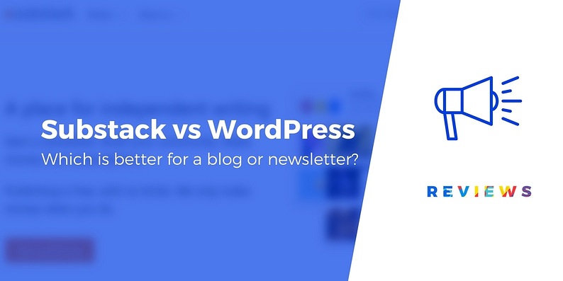 Substack vs WordPress