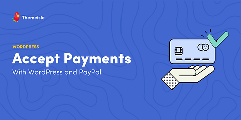 Accept payments with WordPress.