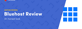 Bluehost Review: Honest Thoughts and Pros/Cons for 2025