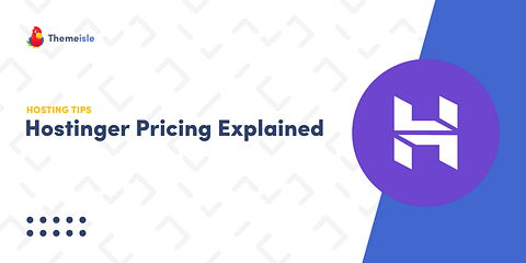 Hostinger Pricing Explained