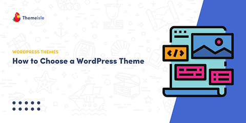 How to choose a wordpress theme.